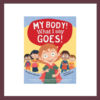 My Body! What I Say Goes! Children's Book